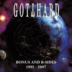 Gotthard : Bonus and B-Sides 1992 - 2007